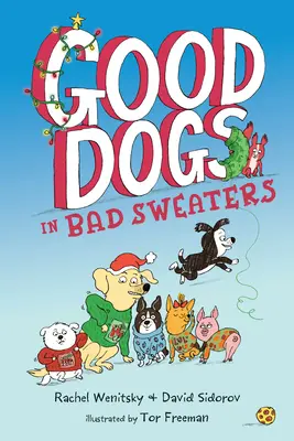 Câini buni în pulovere proaste - Good Dogs in Bad Sweaters