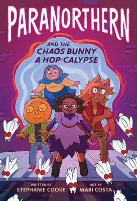 Paranorthern: Și iepurașul haosului A-Hop-Calypse - Paranorthern: And the Chaos Bunny A-Hop-Calypse
