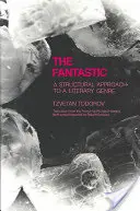 Fantastic: O abordare structurală a unui gen literar - Fantastic: A Structural Approach to a Literary Genre