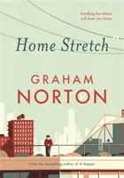 Home Stretch - LECTURA PERFECTĂ DE VARĂ + SUNDAY TIMES BESTSELLER + CÂȘTIGĂTOR AL PREMIILOR AN POST IRISH POPULAR FICTION AWARDS - Home Stretch - THE PERFECT SUMMER READ + THE SUNDAY TIMES BESTSELLER + WINNER OF THE AN POST IRISH POPULAR FICTION AWARDS