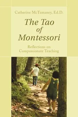 Tao-ul lui Montessori - The Tao of Montessori