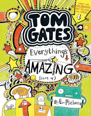 Tom Gates: Totul este uimitor (oarecum) - Tom Gates: Everything's Amazing (Sort Of)