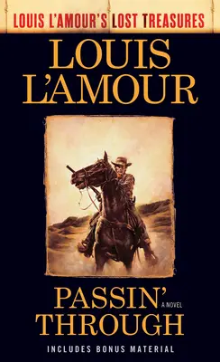 Passin' Through (Comorile pierdute ale lui Louis l'Amour) - Passin' Through (Louis l'Amour's Lost Treasures)