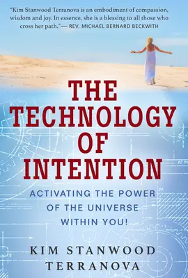 Tehnologia intenției: Activarea puterii Universului din tine! - The Technology of Intention: Activating the Power of the Universe Within You!