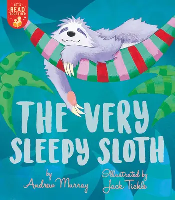 Leneșul foarte somnoros - The Very Sleepy Sloth