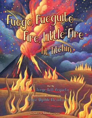 Fuego, Fuegito / Foc, foc mic - Fuego, Fuegito / Fire, Little Fire