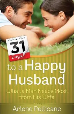 31 de zile pentru un soț fericit - 31 Days to a Happy Husband