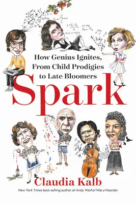 Scânteia: Cum se aprinde geniul, de la copiii prodigioși la cei care înfloresc târziu - Spark: How Genius Ignites, from Child Prodigies to Late Bloomers