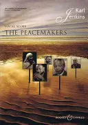 The Peacemakers (Făcătorii de pace): Soprano/Satb/Ensemble (engleză și latină) - The Peacemakers: Soprano/Satb/Ensemble (English and Latin)