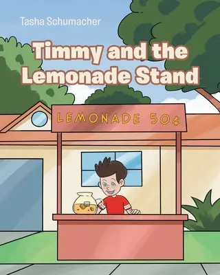 Timmy și standul cu limonadă - Timmy and the Lemonade Stand