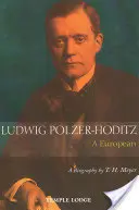 Ludwig Polzer-Hoditz: Un european - Ludwig Polzer-Hoditz: A European