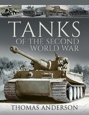 Tancurile celui de-al Doilea Război Mondial - Tanks of the Second World War