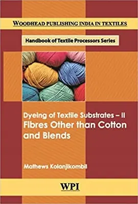 Vopsirea substraturilor textile II: Alte fibre decât bumbacul și amestecurile - Dyeing of Textile Subratres II: Fibres Other Than Cotton and Blends
