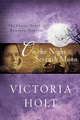 În noaptea celei de-a șaptea luni (On the Night of the Seventh Moon) - On the Night of the Seventh Moon