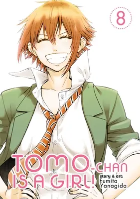 Tomo-Chan este o fată! Vol. 8 - Tomo-Chan Is a Girl! Vol. 8
