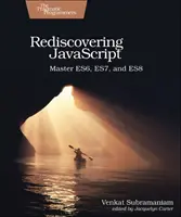 Redescoperirea JavaScript: Master Es6, Es7 și Es8 - Rediscovering JavaScript: Master Es6, Es7, and Es8