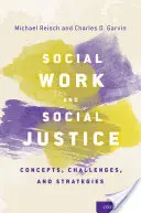 Asistență socială și justiție socială: Concepte, provocări și strategii - Social Work and Social Justice: Concepts, Challenges, and Strategies