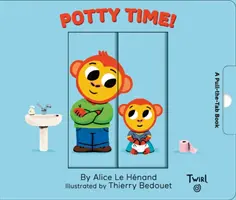 Timpul pentru oliță: O carte Pull-The-Tab - Potty Time: A Pull-The-Tab Book