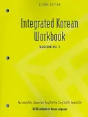 Manual de lucru integrat în coreeană: Începător 1, Ediția a doua - Integrated Korean Workbook: Beginning 1, Second Edition