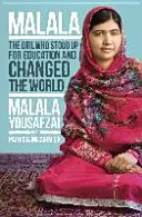 Eu sunt Malala - Cum s-a ridicat o fată pentru educație și a schimbat lumea; ediție pentru adolescenți povestită de Malala pentru propria generație - I Am Malala - How One Girl Stood Up for Education and Changed the World; Teen Edition Retold by Malala for her Own Generation