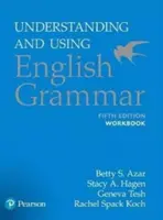 Înțelegerea și utilizarea gramaticii engleze, Caiet de lucru - Understanding and Using English Grammar, Workbook