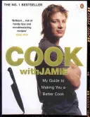 Gătește cu Jamie - Ghidul meu pentru a te face un bucătar mai bun - Cook with Jamie - My Guide to Making You a Better Cook
