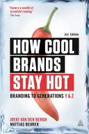 How Cool Brands Stay Hot: Branding to Generations Y and Z