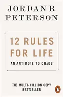 12 reguli pentru viață - Un antidot pentru haos - 12 Rules for Life - An Antidote to Chaos