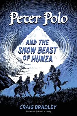 Peter Polo și Bestia Zăpezii din Hunza - Peter Polo and the Snow Beast of Hunza