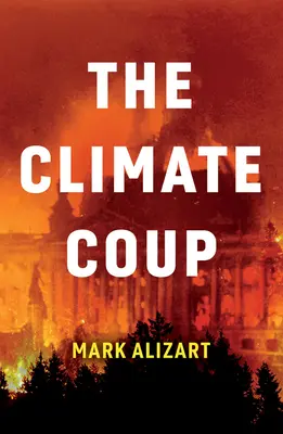 Lovitura de stat climatică - The Climate Coup