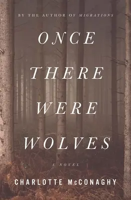 Cândva erau lupi - Once There Were Wolves