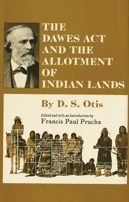 Dawes ACT și alocarea terenurilor indiene - The Dawes ACT and the Allotment of Indian Lands