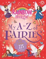 Rainbow Magic: Zânele mele de la A la Z: New Edition 225 Fairies! - Rainbow Magic: My A to Z of Fairies: New Edition 225 Fairies!