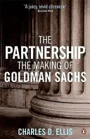 Parteneriat - Crearea Goldman Sachs - Partnership - The Making of Goldman Sachs