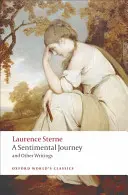 O călătorie sentimentală și alte scrieri - A Sentimental Journey and Other Writings