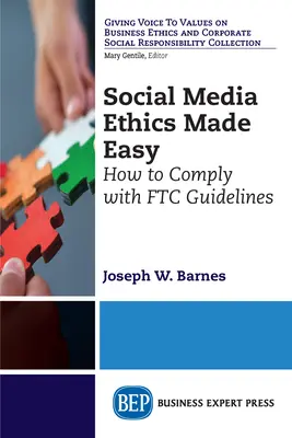 Social Media Ethics Made Easy: Cum să respectați orientările FTC - Social Media Ethics Made Easy: How to Comply with FTC Guidelines