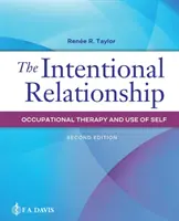 Relația intenționată: Terapia ocupațională și utilizarea de sine - The Intentional Relationship: Occupational Therapy and Use of Self