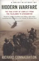 Scurtă istorie a războiului modern - Fața schimbătoare a conflictelor, de la Falklands la Afganistan - Brief History of Modern Warfare - The changing face of conflict, from the Falklands to Afghanistan