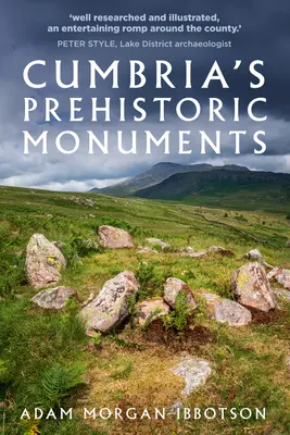 Monumentele preistorice din Cumbria - Cumbria's Prehistoric Monuments