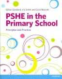 Pshe în școala primară: Principii și practică - Pshe in the Primary School: Principles and Practice