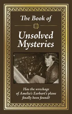 Cartea misterelor nerezolvate - The Book of Unsolved Mysteries