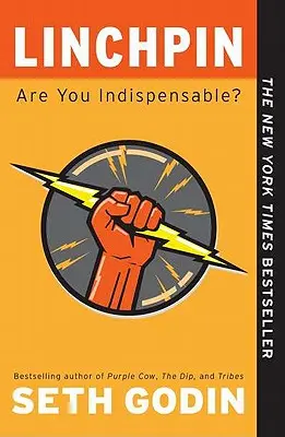 Linchpin: Ești indispensabil? - Linchpin: Are You Indispensable?