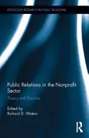 Relații publice în sectorul nonprofit: Teorie și practică - Public Relations in the Nonprofit Sector: Theory and Practice