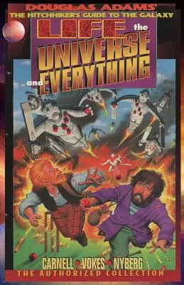Viața, Universul și Totul, Colecția Autorizată: Douglas Adams Ghidul autostopistului galactic (The Hitchhiker's Guide to the Galaxy) - Life, the Universe, and Everything, The Authorized Collection: Douglas Adams The Hitchhiker's Guide to the Galaxy