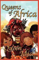 Regina Idia: Queens of Africa Cartea 5 - Queen Idia: Queens of Africa Book 5