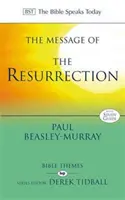 Mesajul Învierii - Hristos a înviat! (Beasley-Murray Paul (Autor)) - Message of the Resurrection - Christ Is Risen! (Beasley-Murray Paul (Author))