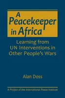 UN GARDIAN AL PĂCII ÎN AFRICA - A PEACEKEEPER IN AFRICA