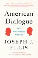 Dialog american: Fondatorii și noi - American Dialogue: The Founders and Us