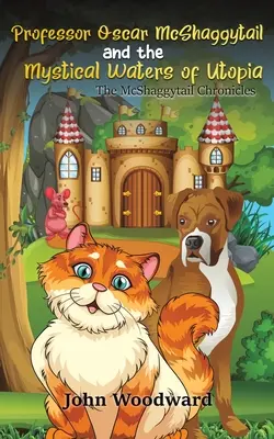 Profesorul Oscar McShaggytail și apele mistice ale Utopiei - Professor Oscar McShaggytail and the Mystical Waters of Utopia