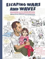 Scăpând de războaie și valuri: Întâlniri cu refugiații sirieni - Escaping Wars and Waves: Encounters with Syrian Refugees